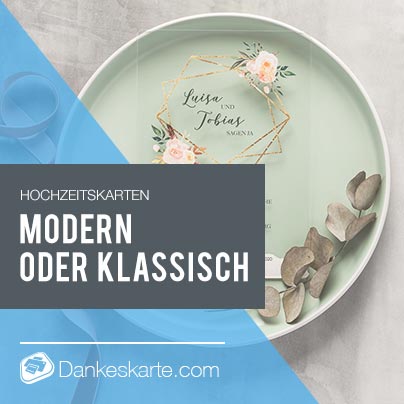 Hochzeitskarten: Modern/Klassisch?