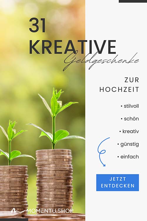 31 Ideen um dein Geldgeschenk Hochzeit kreativ selbst zu verpacken