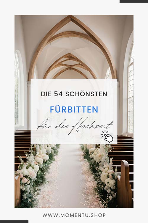 Die 54 schönsten Fürbitten für deine Hochzeit