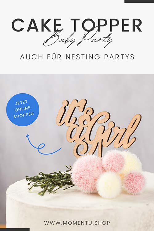 Cake Topper mit dem Schriftzug Its a Girl gelasert aus Holz für die Torte bei einer Nesting Party