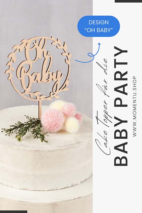Cake Topper mit dem Schriftzug Oh Baby in einem Blätterkranz aus Holz für die Torte bei einer Babyparty